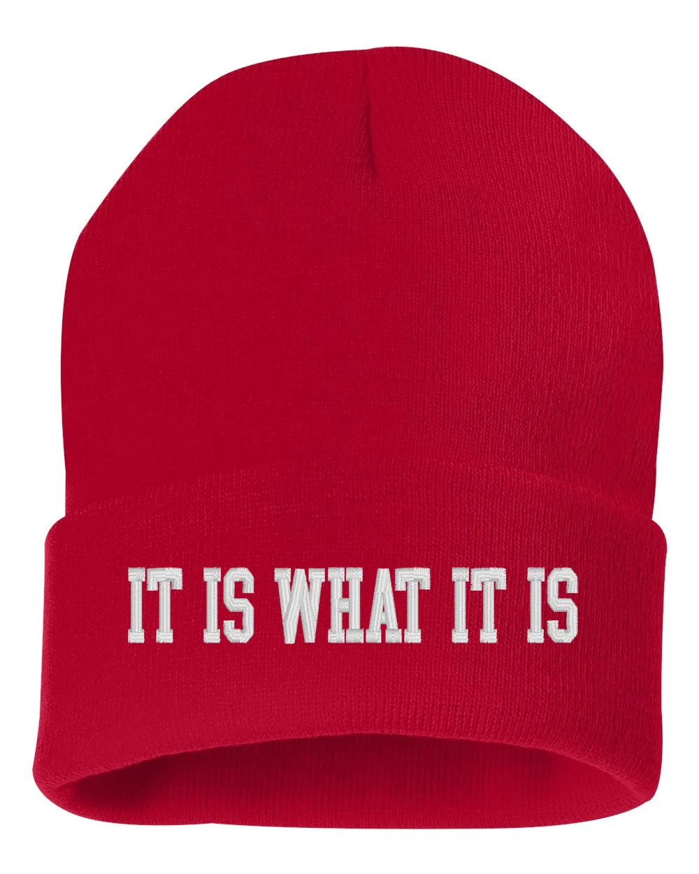 IT IS WHAT IT IS Embroidered Cuffed Beanie Hat