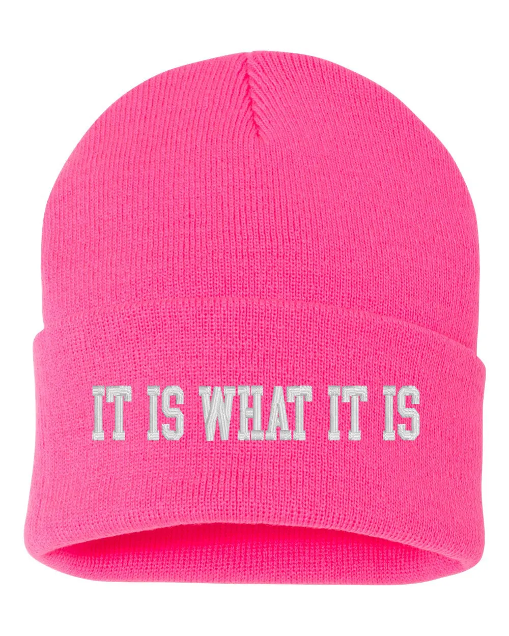 IT IS WHAT IT IS Embroidered Cuffed Beanie Hat