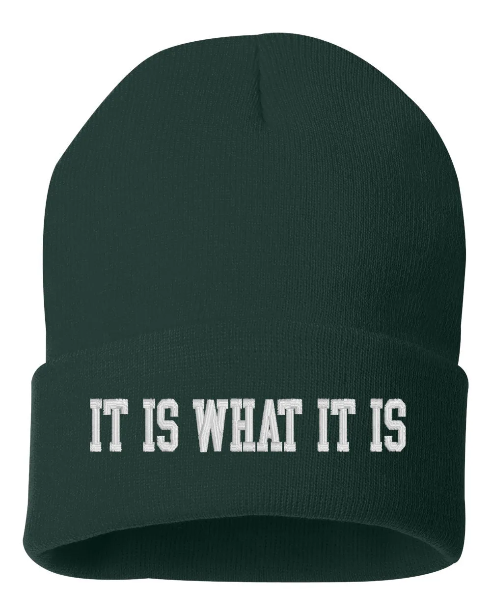 IT IS WHAT IT IS Embroidered Cuffed Beanie Hat